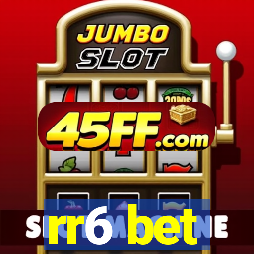 rr6 bet